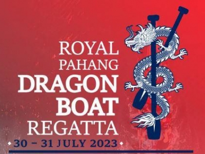 ROYAL PAHANG DRAGON BOAT REGATTA 2023 - JULY 30-31, 2023